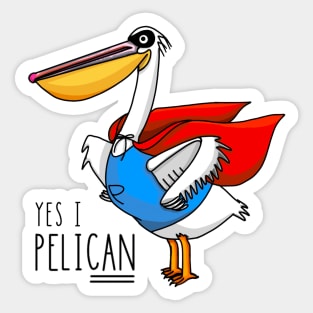 Yes I PeliCAN Sticker